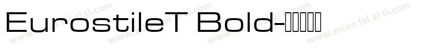 EurostileT Bold字体转换